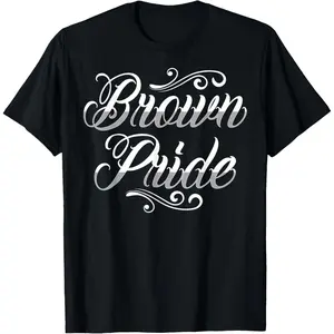 Pure Cotton Brown Pride Hispanic Latino American Chicano Mexican T-Shirt Fabric Menswear