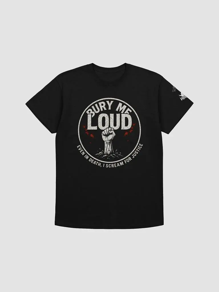 Bury Me Loud!