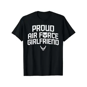 Proud Air Force Girlfriend Shirt Anniversary For Her T Shirt 100% Cotton Casual Tshirts Crewneck T-Shirt Funny Short Sleeve Unisex Graphic Tee for Men Women Adults Classic Menswear Top 25624 Clothes Soft Apparel Seamless Shortsleeve Tropical