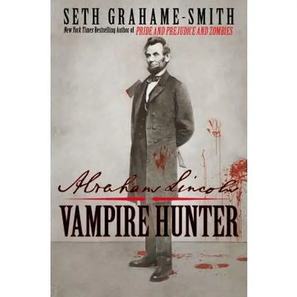 Used Literature Book - Abraham Lincoln: Vampire Hunters Thriller Fiction Book by Seth Grahame-Smith (Hard Cover) - English
