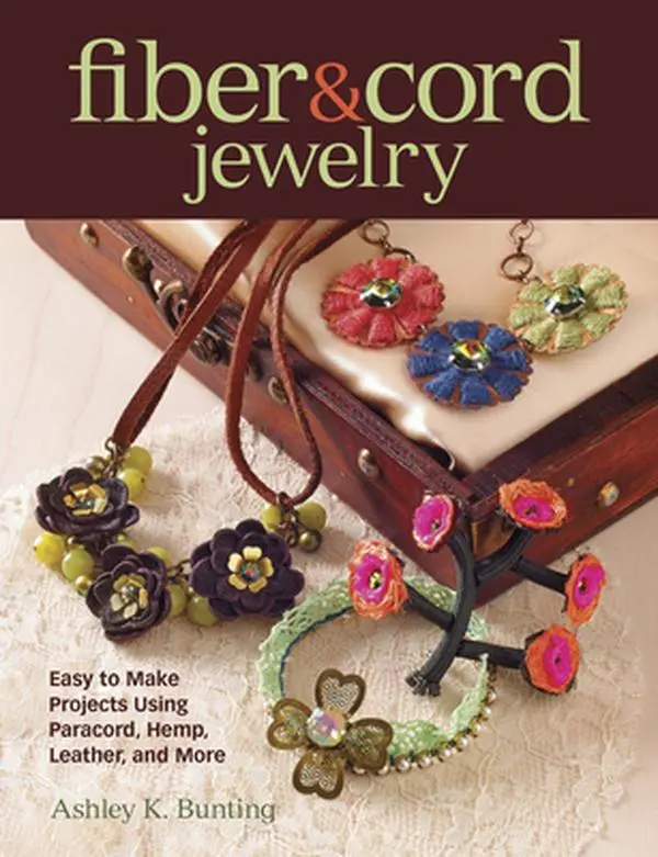 USED-Fiber & Cord Jewelry: Easy to Make Projects Using Paracord, Hemp, Leather, and More by Bunting, Ashley (Paperback)