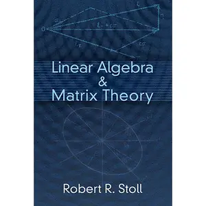 USED-Linear Algebra & Matrix Theory by Stoll, Robert R. (Paperback)