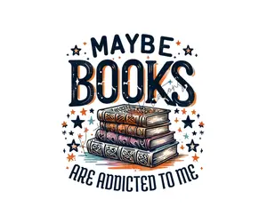 Maybe Books Are Addicted To Me • T-shirt Tee Shirt Comfortable Unisex Top Funny Reader Book Books Read Casual