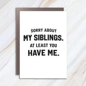 Funny Greeting Card For Mom's Day, Sorry About My Siblings, Daughter To Mom Birthday Card MC107