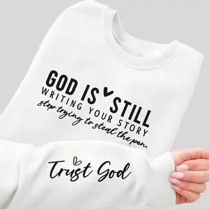 God Is Still Writing Your Story Sweatshirt – Trust God Christian Crewneck, Inspirational Bible Verse Sweater, Jesus Apparel for Women, Faith-Based Long Sleeve Pullover, Christian Girl Gift