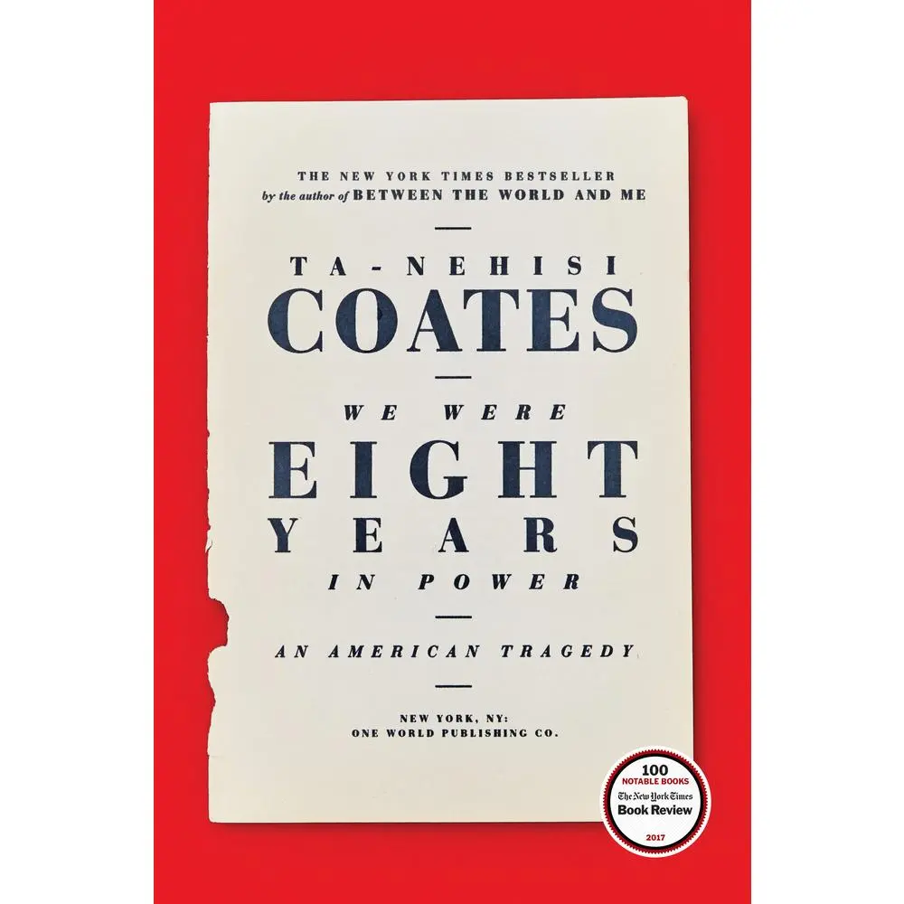 USED Book - We Were Eight Years in Power: An American Tragedy by Coates, Ta-Nehisi (Hardcover) - english