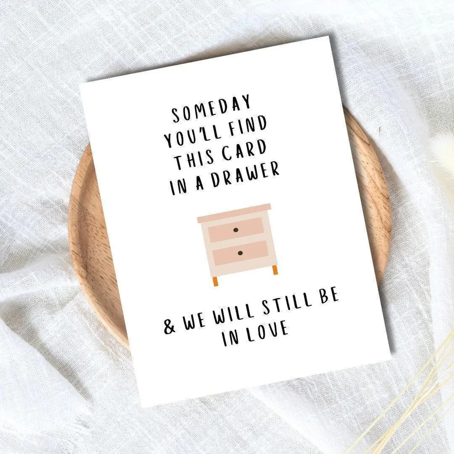 Funny Anniversary Card, Romantic Love Card, Someday You'll Find This Card in a Drawer, Cute Card for Boyfriend Girlfriend, Husband Wife