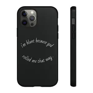 Blunt Phone Case - Tough Case, Funny Gift Idea, Durable Protection