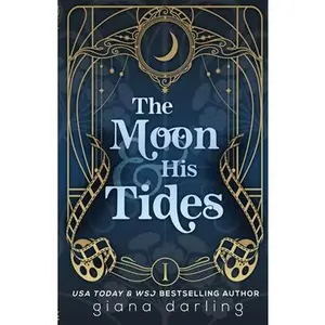 The Moon & His Tides: A MMF Hollywood Romance -- Giana Darling - Paperback