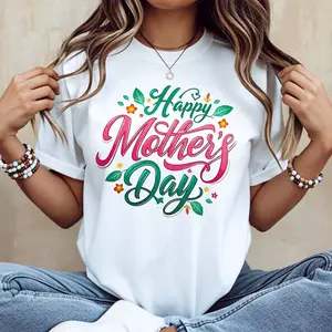 Happy Mothers Day Print T Shirt White Casual Loose Fit For Everyday Wear And Leisure Activities