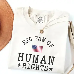 Comfort Colors Big Fan of Human Rights T-Shirt, Activist Equality Graphic Tee, Freedom and Social Justice Protest Shirt, Progressive Statement Clothing, Retro Human Rights Graphic Top, Meaningful Political Gift Tee for Women & Men
