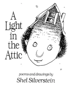 A Light in the Attic by Shel Silverstein||Shel Silverstein [Hardback Book]