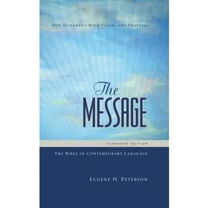 USED-The Message: The Bible in Contemporary Language: Numbered Edition--New Testament, Psalms & Proverbs by Eugene H. Peterson (Hardcover)