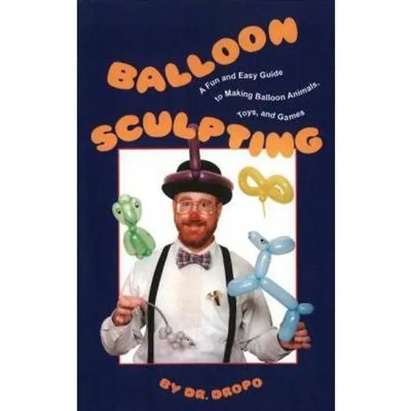 USED Book - Balloon Sculpting: A Fun and Easy Guide to Making Balloon Animals, Toys, and Games by Fife, Bruce (Paperback) - english
