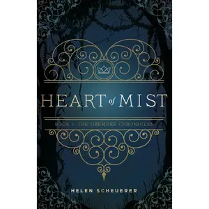 Heart of Mist (The Oremere Chronicles) - Paperback