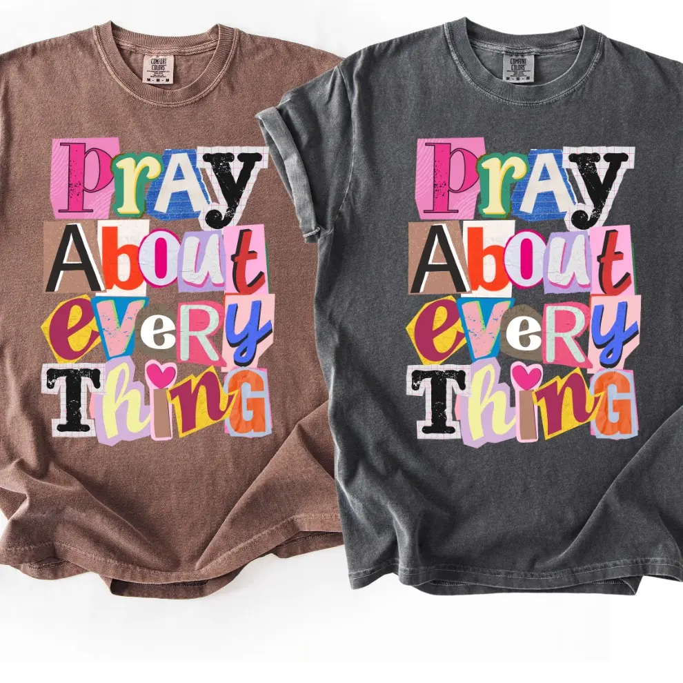 PRAY ABOUT EVERYTHING