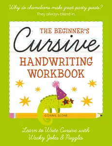 The Beginner's Cursive Handwriting Workbook: Learn to Write with Whacky Jokes and   Tongue Twisters[Paperback Book]
