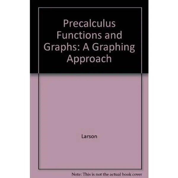 Used Precalculus Functions and Graphs: A Graphing Approach Tutorials Book, Ron Larson Edition (Hardcover)
