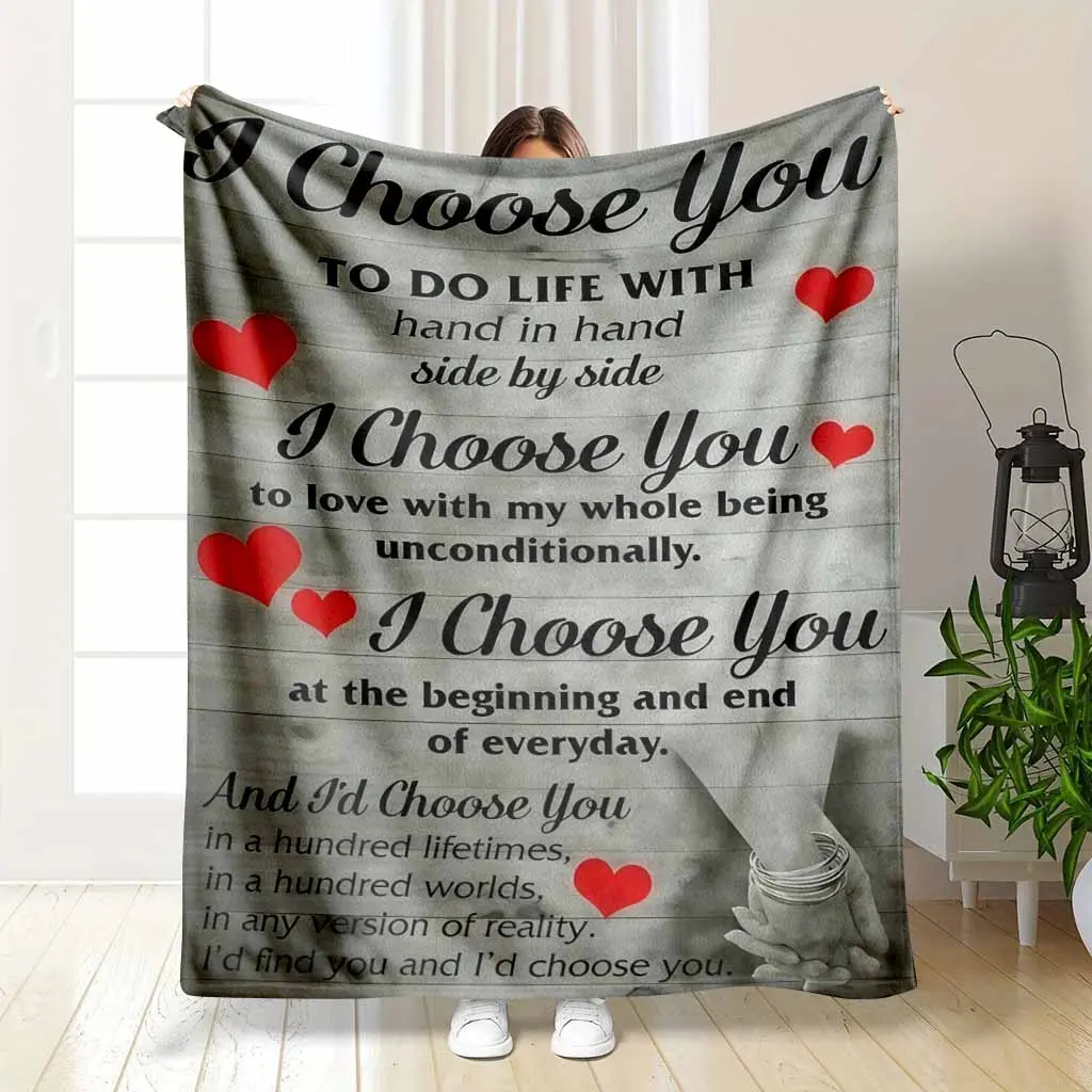 I Choose You Flannel Blanket Romantic Love Quote Print Soft Cozy Throw Blanket Valentines Heart Design Warm Lightweight Decorative Bedding Gift for Couples Bedroom Sofa Anniversary Wedding Home Decor