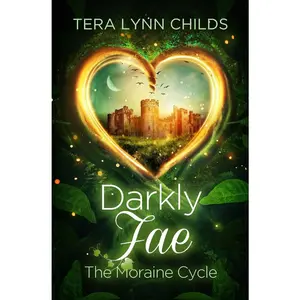 USED-Darkly Fae: The Moraine Cycle by Childs, Tera Lynn (Paperback)