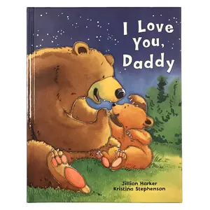 I Love You, Daddy -- Jillian Harker - Hardcover