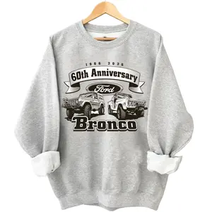 Vintage 60th Anniversary Ford Bronco Sweatshirt 1966-2026, Retro Bronco Graphic Shirt, Truck Lover Gift, Gift For Men For Women, Father's Day Gift T-Shirt, Sweatshirt, Hoodie