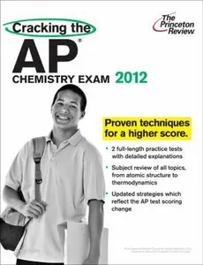 USED-Cracking the AP Chemistry Exam, 2012 Edition (College Test Preparation) by Princeton Review (Paperback)