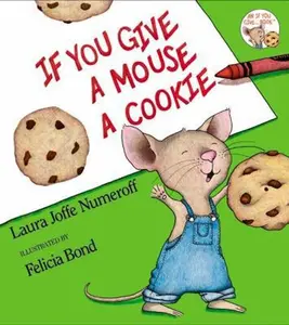 USED-If You Give a Mouse a Cookie by Numeroff, Laura Joffe (Hardcover)