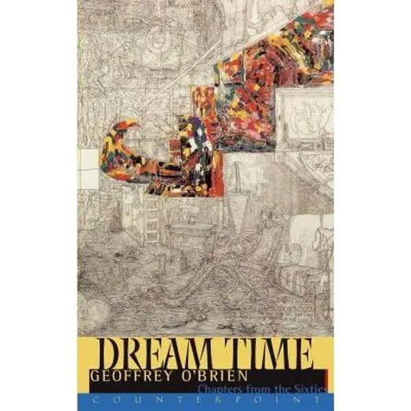 USED-Dream Time by O'Brien, Geoffrey (Paperback)