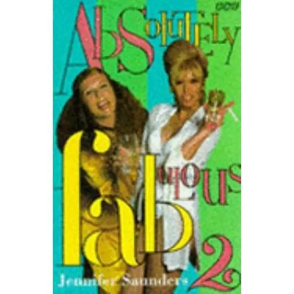 USED Book - Absolutely Fabulous : The Scripts: v. 2 (BBC Books) by Jennifer Saunders (Paperback) - english