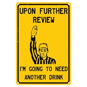 Upon Further Review I'm Going To Need Another Drink 12" x 8" Funny Tin Football Sign for Man Cave Garage Home Sports Bar Pub Decor