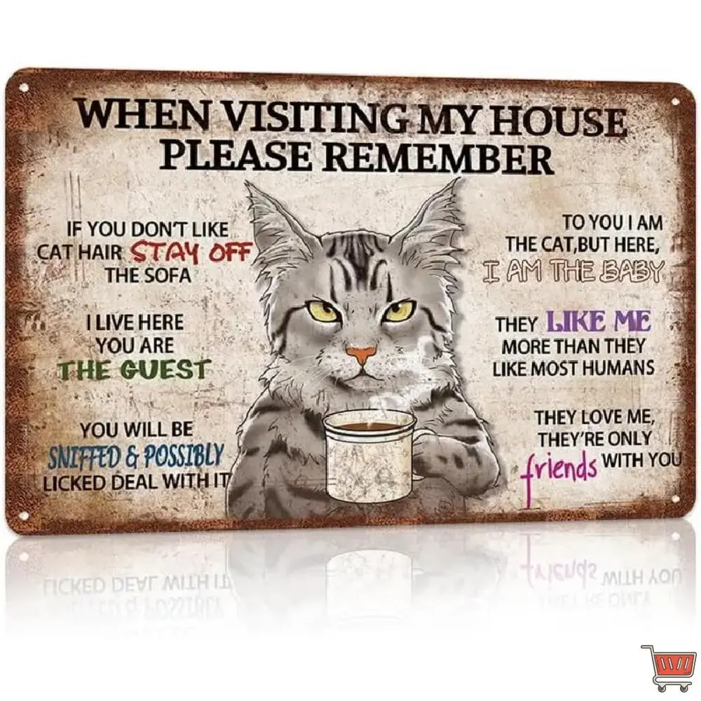 Vintage Tuxedo Cat Metal Tin Signs Cat Decor for Cat Lovers Retro Aluminium Wall Decor - when visiting my house please remember 2025 fashion