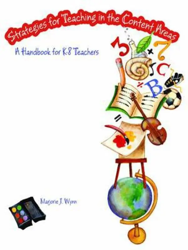 USED-Strategies for Teaching in the Content Areas: A Handbook for K-8 Teachers by Marjorie J. Wynn (Paperback)