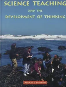 USED-Science Teaching and the Development of Thinking by Anton E. Lawson (Hardcover)