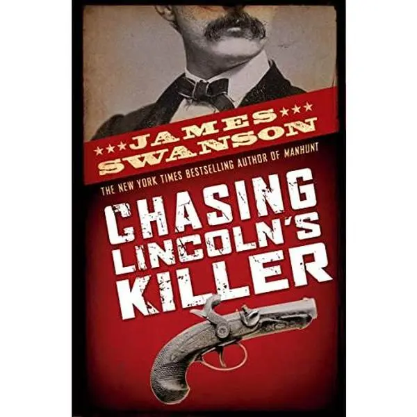 Used Hard Cover Book - Chasing Lincoln's Killer by James L. Swanson (English, Fiction Books, Like New, Based on Rare Archival Material), Fast-Paced Thriller