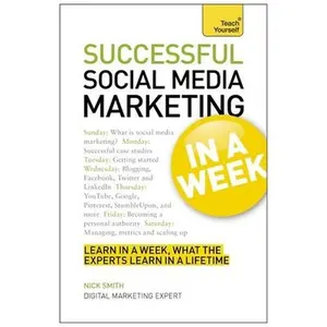 USED Book - Successful Social Media Marketing In a Week: A Teach Yourself Guide (Teach Yourself Series) by Nick Smith (Paperback) - english