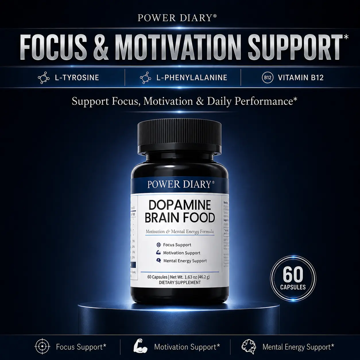 POWER DIARY Dopamine Brain Food, Dopamine Supplements & L-Tyrosine Supplement with L-Phenylalanine, Taurine, TMG, Vitamins B6 & B12, Focus & Mental Energy Support, 60 Capsules