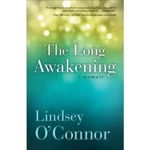 USED-The Long Awakening: A Memoir by Lindsey O’Connor (Hardcover)