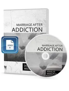Marriage After Addiction Video Download by Douglas Weiss Ph.D - 1 Hour 21 Minutes Guide for Healing Your Marriage