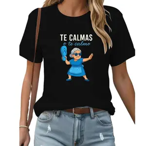 Funny Mexican Grandma T-Shirt – Te Calmas o Te Calmo Spanish Humor Tee