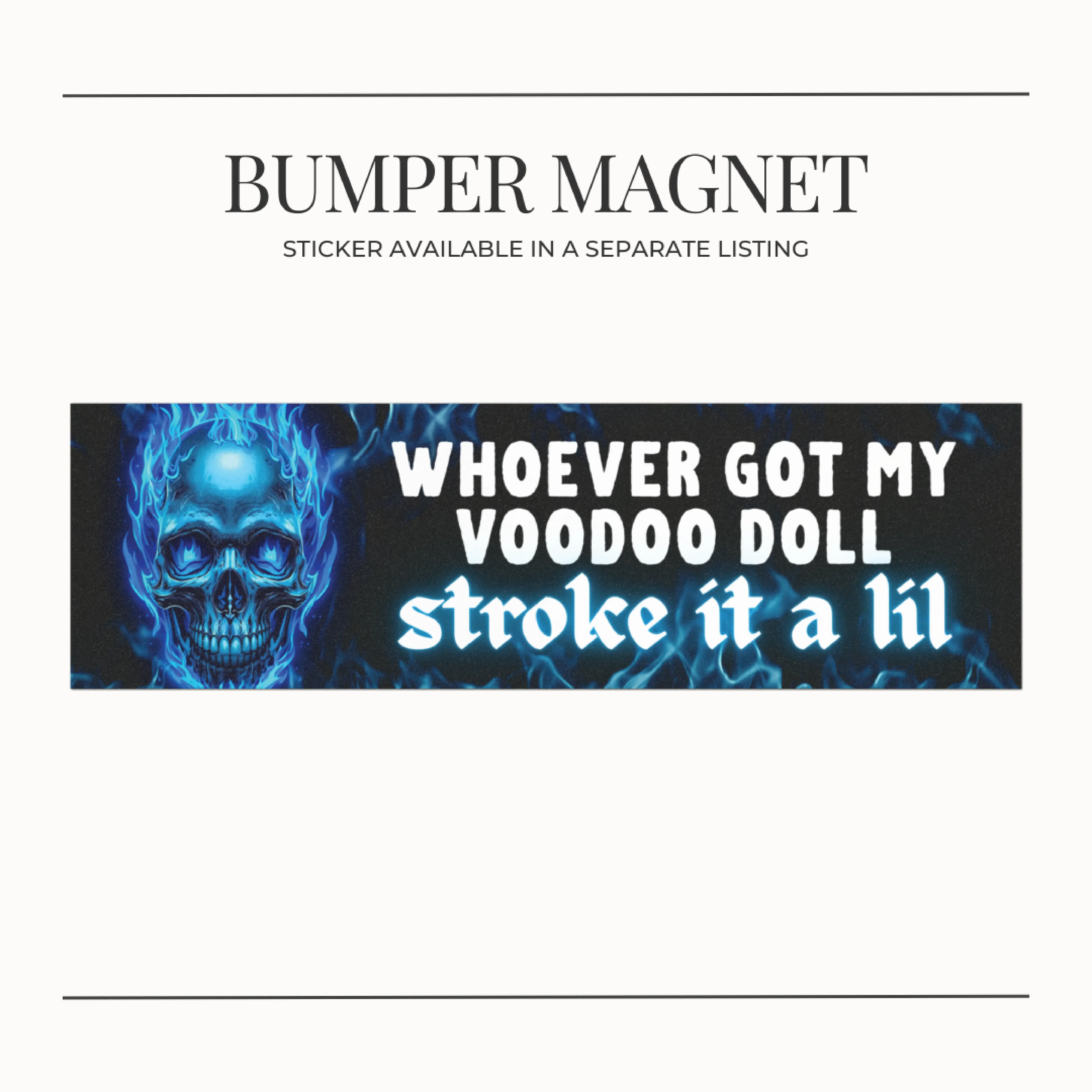 BUMPER MAGNET Whoever Got My Voodoo Doll, Stroke it a Lil - Funny Car Decor, Automotive Gifts, Humor Accessories, Meme Cringe Brainrot Gen Z Gift