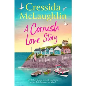 A Cornish Love Story by Cressida McLaughlin [Paperback Book]