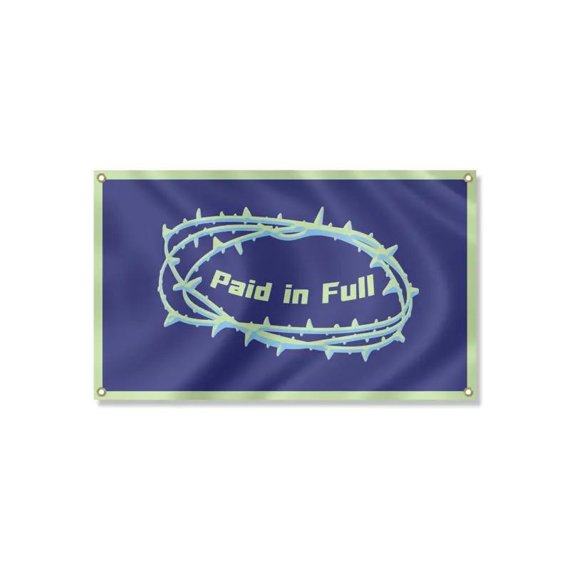 "Paid in Full" 3x5 ft Christian Indoor Flag with Button Corners for Bedroom Dorm Office Decor
