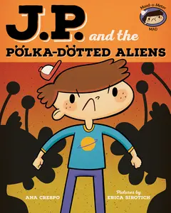USED-Jp and the Polka-Dotted Aliens: Feeling Angry by Crespo, Ana (Hardcover)