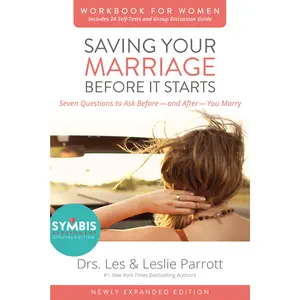 Saving Your Marriage Before It Starts Workbook for Women Updated: Seven Questions to Ask Before---and After---You Marry by Les and Leslie Parrott [Paperback Book]