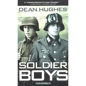 USED-Soldier Boys a Novel by Dean Hughes (Paperback)
