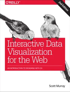 USED-Interactive Data Visualization for the Web: An Introduction to Designing with D3 by Murray, Scott (Paperback)