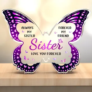 Sister Birthday Gifts, Birthday Gift for Sister from Sisters Brother, Valentines Mothers Day Birthday Christmas - Butterfly 5x3.8 IN Acrylic Decorative Plaques