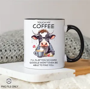 “Touch My Coffee I’ll Slap You So Hard” Mug, Funny Cow Design Ceramic Coffee Cup, Trendy Humorous Gift for Coffee Lovers, Custom Printed Office Drinkware, Perfect Sarcastic Mug for Gen Z and Millennials