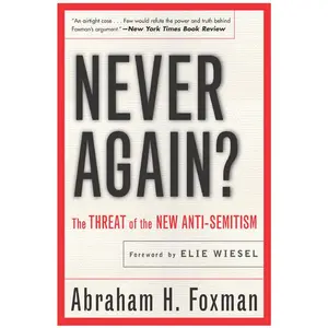 Never Again? by Abraham Foxman [Paperback Book]
